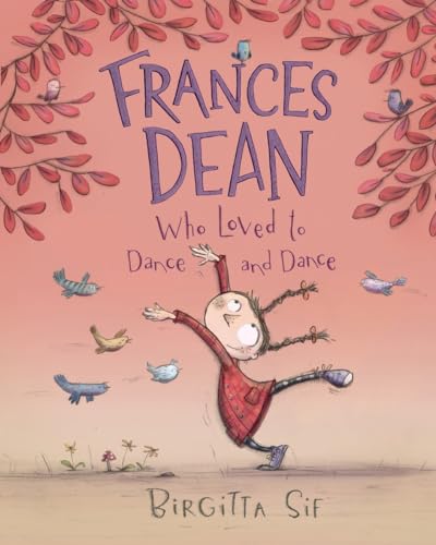 Stock image for Frances Dean Who Loved to Dance and Dance for sale by Better World Books