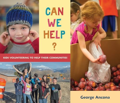 Beispielbild fr Can We Help? : Kids Volunteering to Help Their Communities zum Verkauf von Better World Books