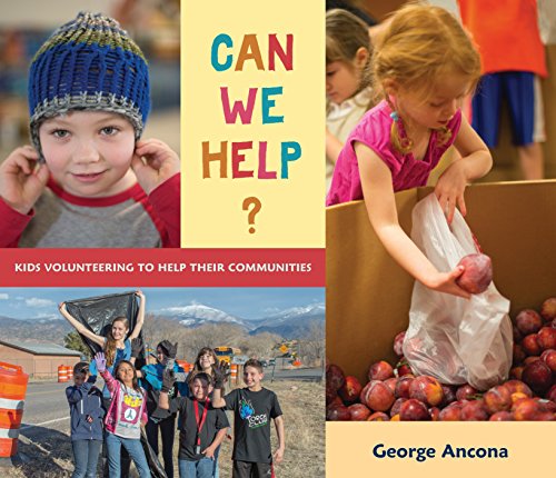 Stock image for Can We Help? : Kids Volunteering to Help Their Communities for sale by Better World Books