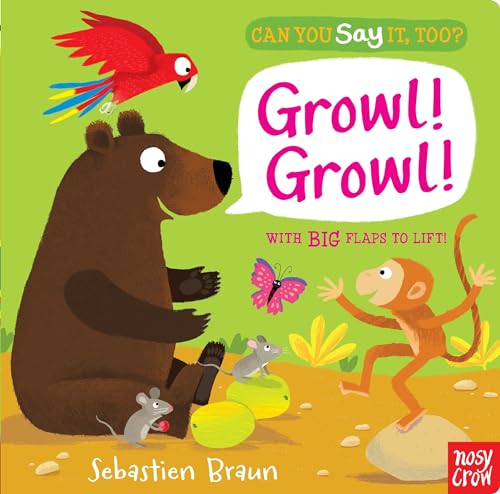 Beispielbild fr Can You Say It, Too? Growl! Growl! zum Verkauf von SecondSale