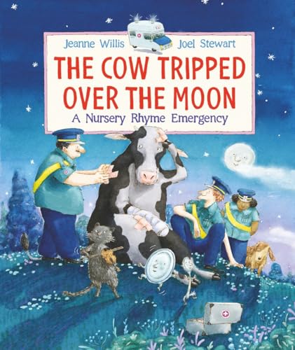 Stock image for The Cow Tripped over the Moon: a Nursery Rhyme Emergency for sale by Better World Books