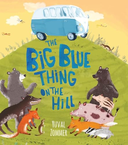 Beispielbild fr The Big Blue Thing on the Hill zum Verkauf von Better World Books