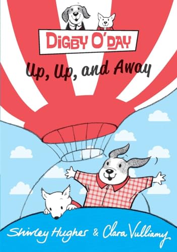 9780763674441: Digby O'Day Up, Up, and Away