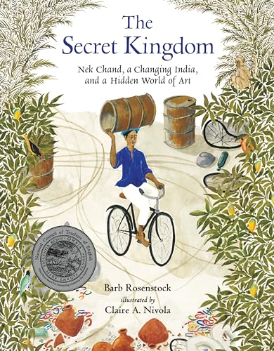 9780763674755: The Secret Kingdom: Nek Chand, a Changing India, and a Hidden World of Art