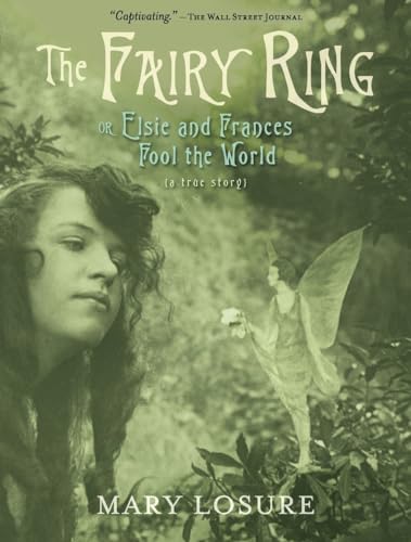 Stock image for The Fairy Ring: Or Elsie and Frances Fool the World for sale by HPB-Diamond