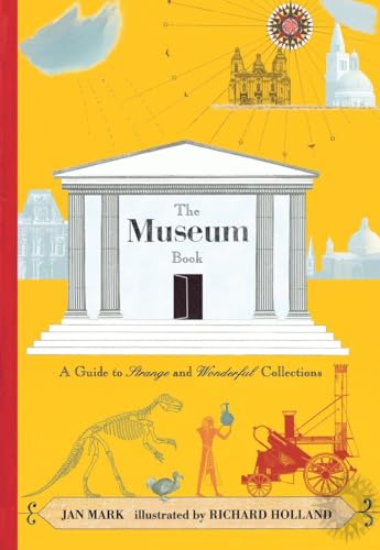 Beispielbild fr The Museum Book : A Guide to Strange and Wonderful Collections zum Verkauf von Better World Books