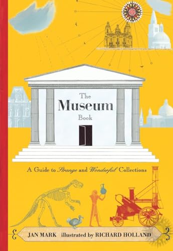 Stock image for The Museum Book: A Guide to Strange and Wonderful Collections for sale by SecondSale