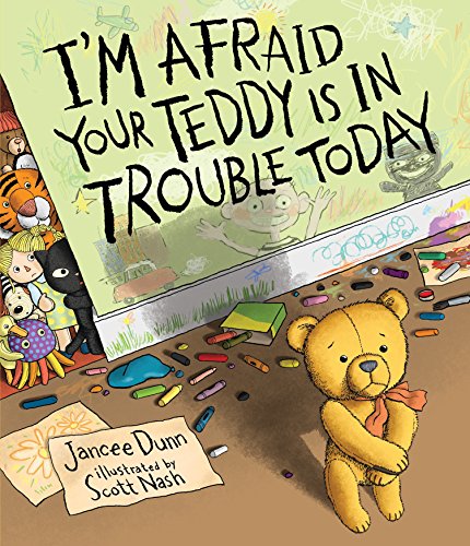 9780763675370: I'm Afraid Your Teddy Is In Trouble Today