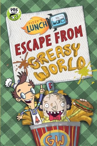 Stock image for Fizzy's Lunch Lab: Escape from Greasy World for sale by SecondSale