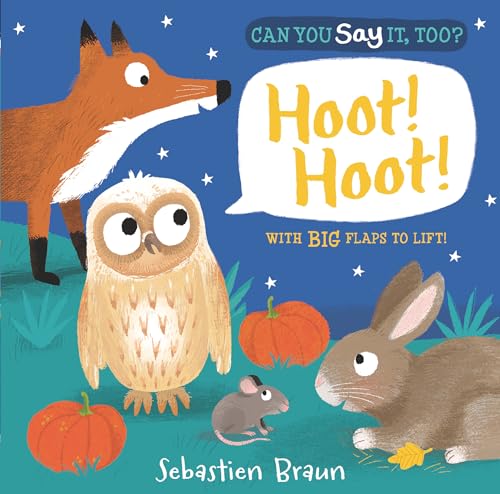Stock image for Can You Say It, Too? Hoot! Hoot! for sale by Elusive Moon Books
