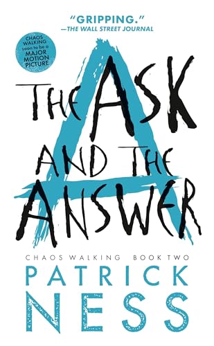 Beispielbild fr The Ask and the Answer (Reissue with bonus short story): Chaos Walking: Book Two zum Verkauf von Wonder Book