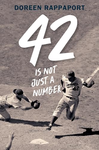 Stock image for 42 Is Not Just a Number : The Odyssey of Jackie Robinson, American Hero for sale by Better World Books
