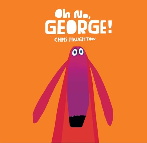 Imagen de archivo de Oh No, George! a la venta por Goodwill of Colorado