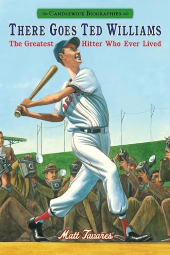 9780763676551: There Goes Ted Williams: Candlewick Biographies: The Greatest Hitter Who Ever Lived