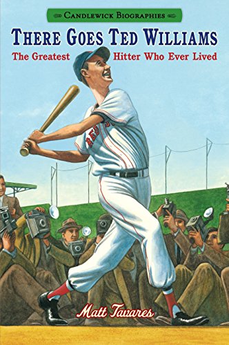 9780763676568: There Goes Ted Williams: Candlewick Biographies: The Greatest Hitter Who Ever Lived
