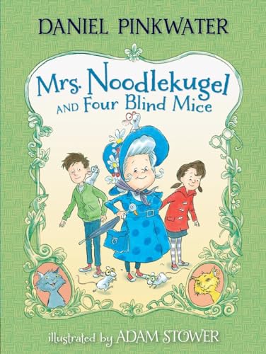 9780763676582: Mrs. Noodlekugel and Four Blind Mice