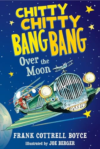 9780763676667: Chitty Chitty Bang Bang over the Moon [Lingua Inglese]