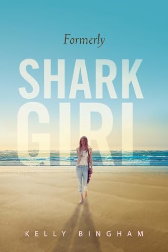 Beispielbild fr Formerly Shark Girl zum Verkauf von GF Books, Inc.