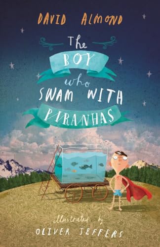 Beispielbild fr The Boy Who Swam with Piranhas zum Verkauf von Your Online Bookstore