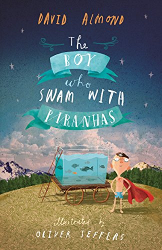 9780763676803: The Boy Who Swam with Piranhas