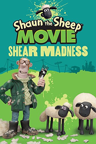 Stock image for Shaun the Sheep Movie - Shear Madness (Shaun the Sheep Movie Tie-Ins) for sale by Wonder Book
