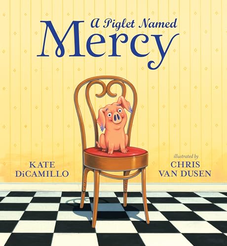 Stock image for A Piglet Named Mercy (Mercy Watson) for sale by Goodwill