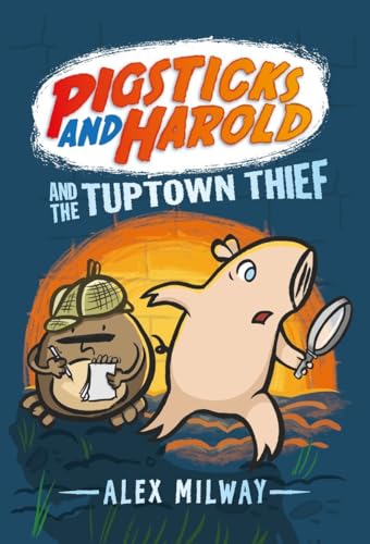 Beispielbild fr Pigsticks and Harold and the Tuptown Thief zum Verkauf von Better World Books