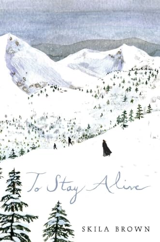 Beispielbild fr To Stay Alive : Mary Ann Graves and the Tragic Journey of the Donner Party zum Verkauf von Better World Books