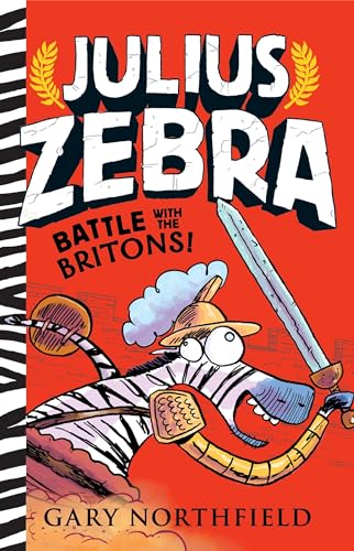 Beispielbild fr Julius Zebra: Battle with the Britons! zum Verkauf von Better World Books: West