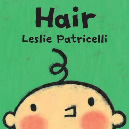 Beispielbild fr Hair (Leslie Patricelli board books) zum Verkauf von Wonder Book