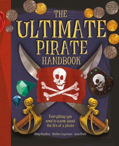 9780763679637: The Ultimate Pirate Handbook