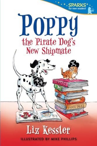 Stock image for Poppy the Pirate Dog's New Shipmate: Candlewick Sparks for sale by Once Upon A Time Books