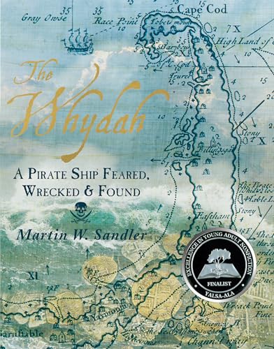 Stock image for The Whydah: A Pirate Ship Feared, Wrecked, and Found for sale by Better World Books: West