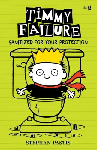 9780763680923: Sanitized for Your Protection (Timmy Failure, 4)