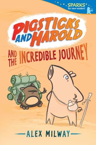 Beispielbild fr Pigsticks and Harold and the Incredible Journey : Candlewick Sparks zum Verkauf von Better World Books