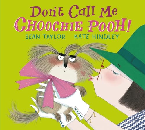 Beispielbild fr Don't Call Me Choochie Pooh! zum Verkauf von SecondSale