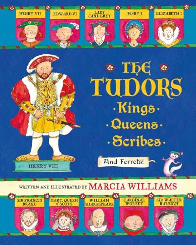 Stock image for The Tudors: Kings, Queens, Scribes, and Ferrets! for sale by ThriftBooks-Dallas