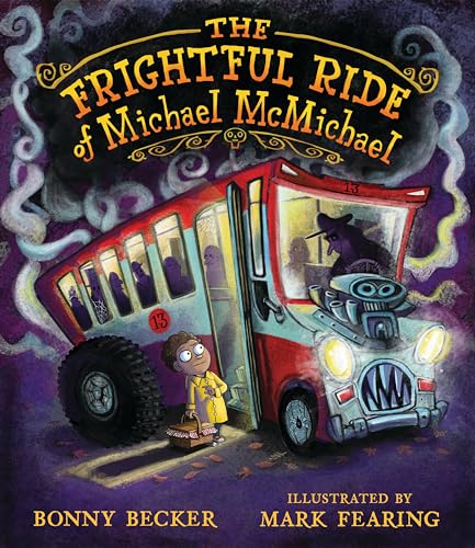 Stock image for The Frightful Ride of Michael McMichael for sale by AwesomeBooks