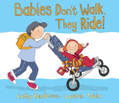 9780763681821: Babies Don't Walk, They Ride!