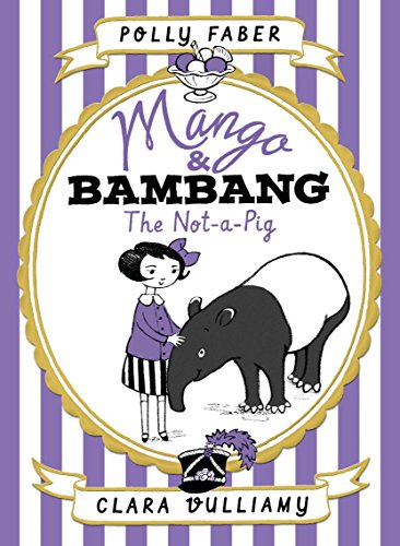 Beispielbild fr Mango Bambang: The Not-a-Pig (Book One) (Mango Bambang, 1) zum Verkauf von Goodwill