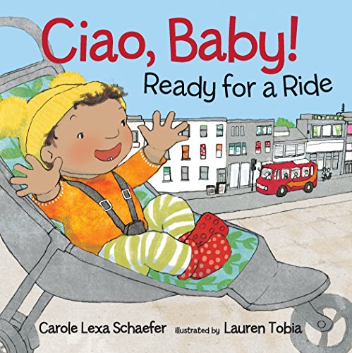 Beispielbild fr Ciao, Baby! Ready for a Ride zum Verkauf von Better World Books