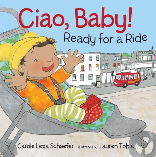 Stock image for Ciao, Baby! Ready for a Ride for sale by SecondSale