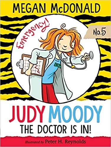 Stock image for judy moody the doctor is in: the judy moody series (book 5) for sale by SecondSale