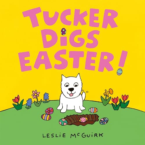 

Tucker Digs Easter!