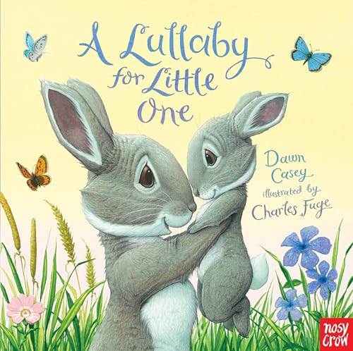 9780763686611: A Lullaby for Little One