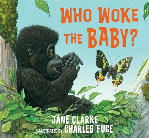 9780763686628: Who Woke the Baby?
