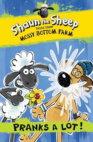 Stock image for Shaun the Sheep: Pranks a Lot! (Tales from Mossy Bottom Farm) for sale by More Than Words