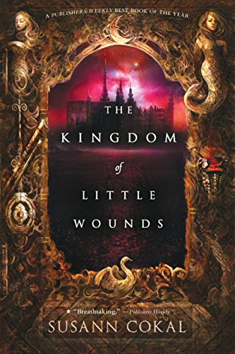 Stock image for The Kingdom of Little Wounds for sale by SecondSale