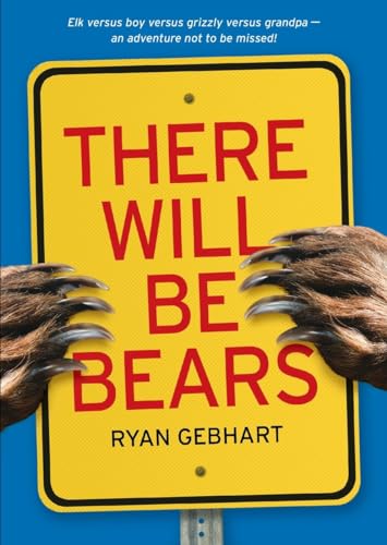 Beispielbild fr There Will Be Bears zum Verkauf von Better World Books