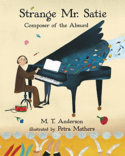 Stock image for Strange Mr. Satie: Composer of the Absurd for sale by SecondSale